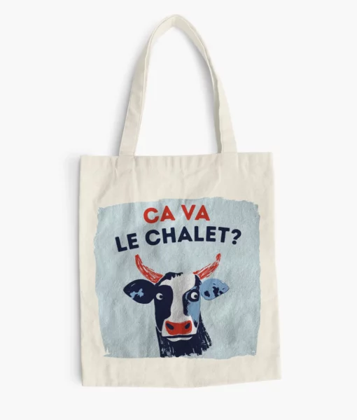 Tote bag Ca va le chalet?