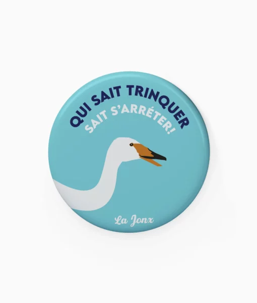 Décapsuleur Qui sait trinquer sait s'arrêter