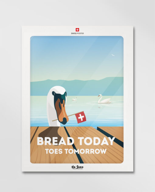 Affiche de Bread today - Toes tomorow, Suisse, parfaite pour offrir sous enveloppe et sans cadre