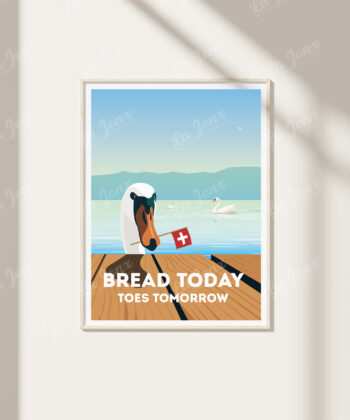 Affiche de Bread today - Toes tomorow, cadeau parfait pour décorer votre intérieur